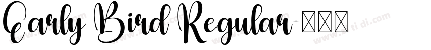 Early Bird Regular字体转换